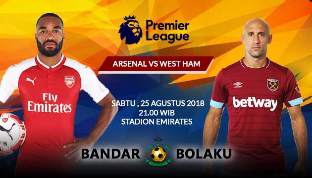 Prediksi Skor Arsenal vs West Ham United 25 Agustus 2018