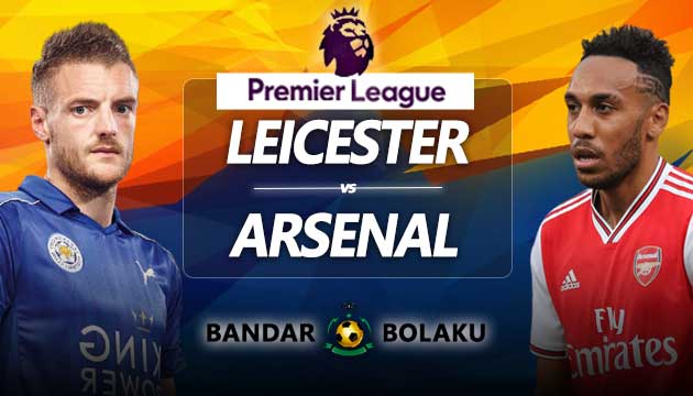 Prediksi Skor Leicester City vs Arsenal 10 November 2019