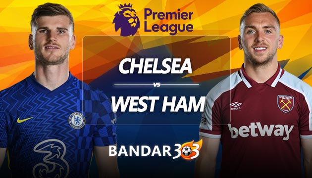 Prediksi Skor Chelsea vs West Ham United 24 April 2022
